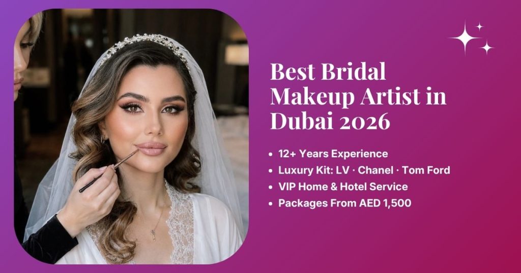 Best bridal makeup artist in Dubai 2026 — Shabnam Yahyazadeh of Dubai Makeup Studio